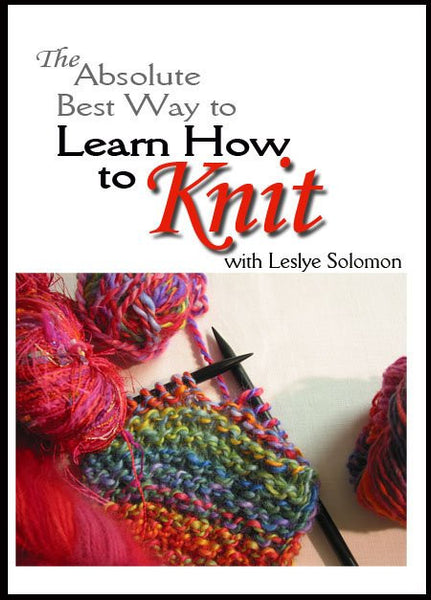 Absolute Best Way to Learn How to Knit Video (DVD) - Leslye Solomon